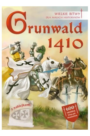 GRUNWALD 1410 GREAT BATTLES FOR SMALL HISTORICS- ukasz Libiszewski