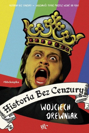 History without censorship - Wojciech Drewniak