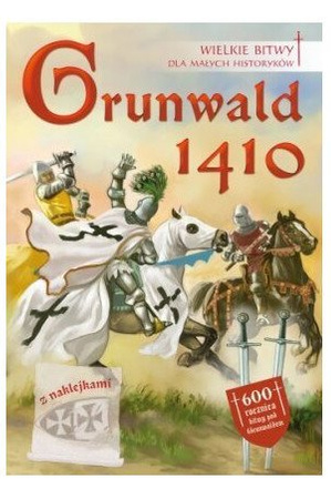 GRUNWALD 1410 GREAT BATTLES FOR SMALL HISTORICS- ukasz Libiszewski