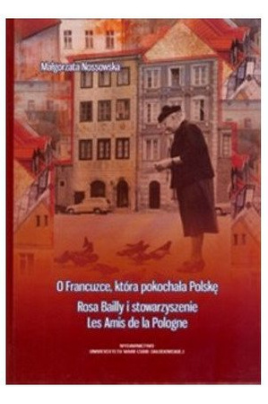 About a Frenchwoman who loved Poland - Magorzata Nossowska