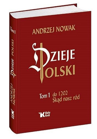 Dzieje Polski tom 1- Andrzej Nowak