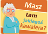 Magnes PM 0114 Masz tam jakiegoś kawalera?