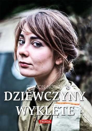 Dziewczyny wyklęte- Szymon Nowak