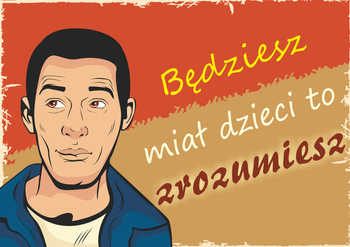 Magnes PM 0140 Będziesz miał dzieci to zrozumiesz