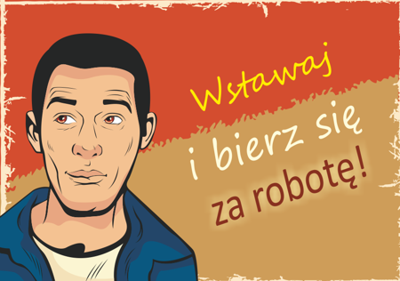 Magnes PM 0127 Wstawaj i bierz się za robotę!